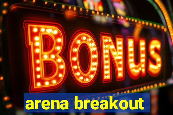 arena breakout-beta